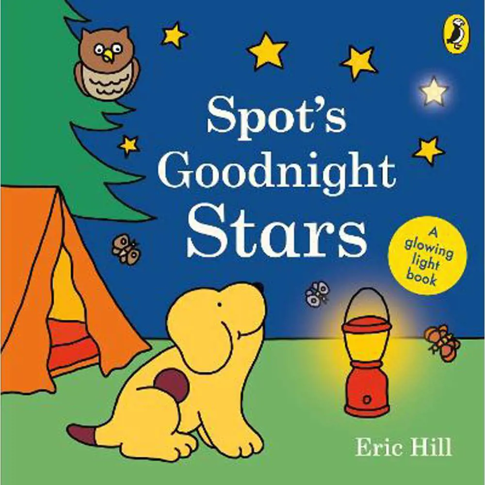 Spot's Goodnight Stars: A glowing light book - Eric Hill